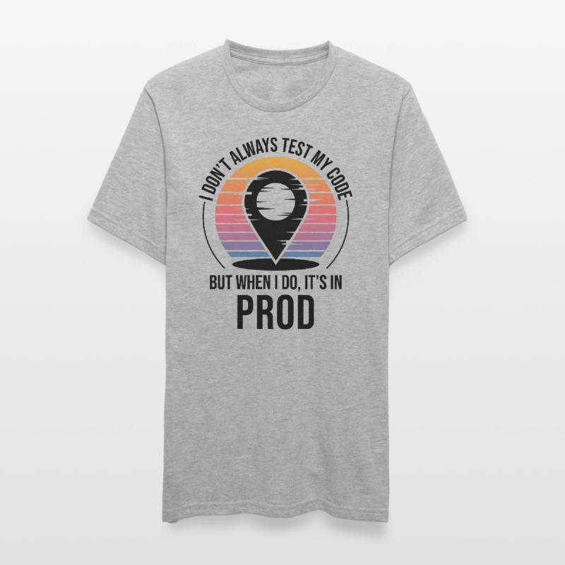 Entwickler Programmierer Programmierer Prod Testing Humor Unisex Polycotton T-Shirt