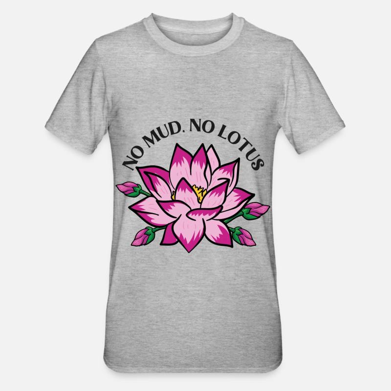 Pas de boue pas de fleur de lotus fleur de lotus - T-shirt polycoton Unisexe - gris chiné