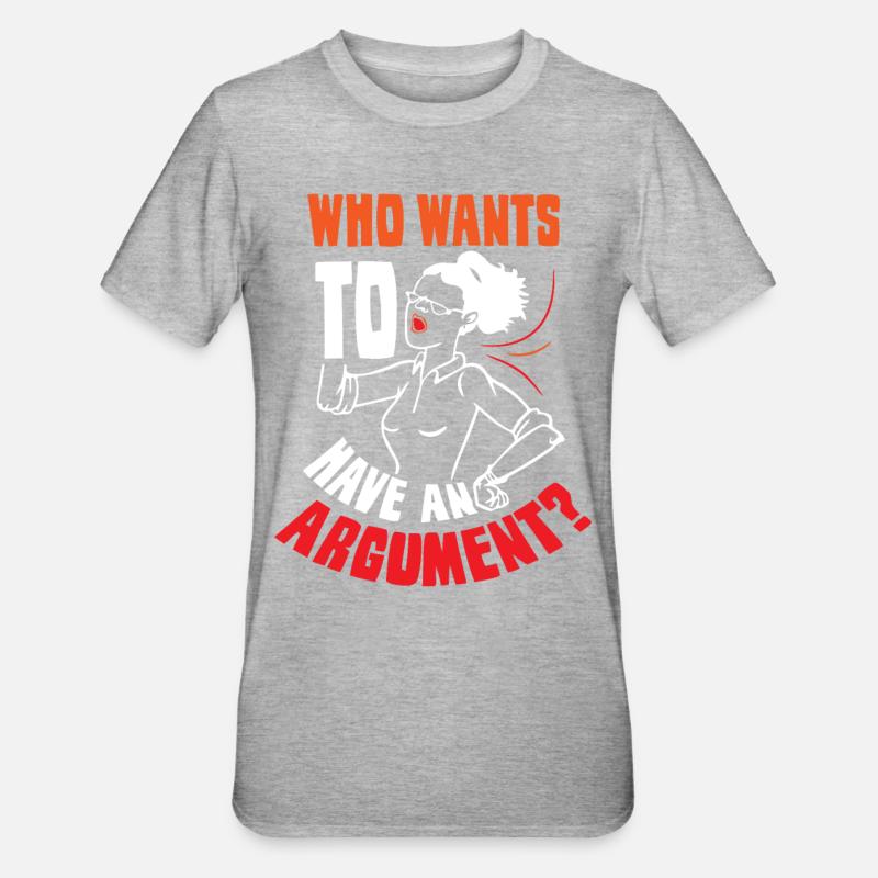 Qui veut argumenter argumenter - T-shirt polycoton Unisexe - gris chiné