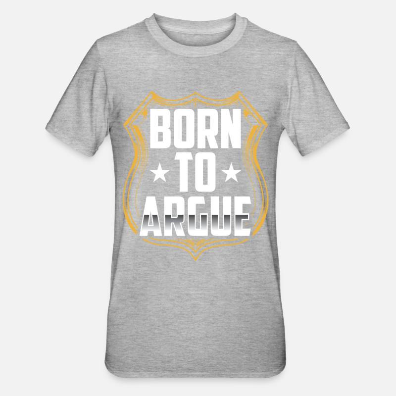 Né pour argumenter avocat - T-shirt polycoton Unisexe - gris chiné