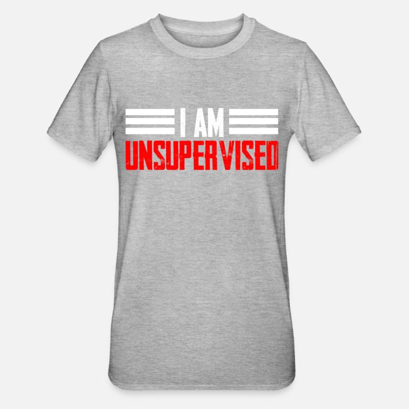 I am unsupervised unsupervised sarcastic - Unisex Polycotton T-Shirt - heather grey