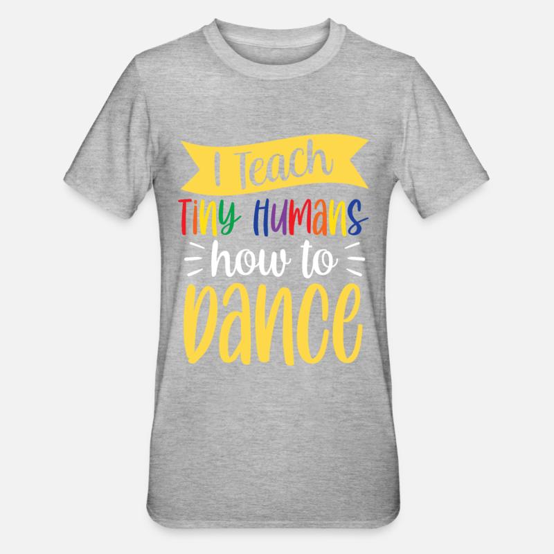J’apprends aux petits à danser - T-shirt polycoton Unisexe - gris chiné