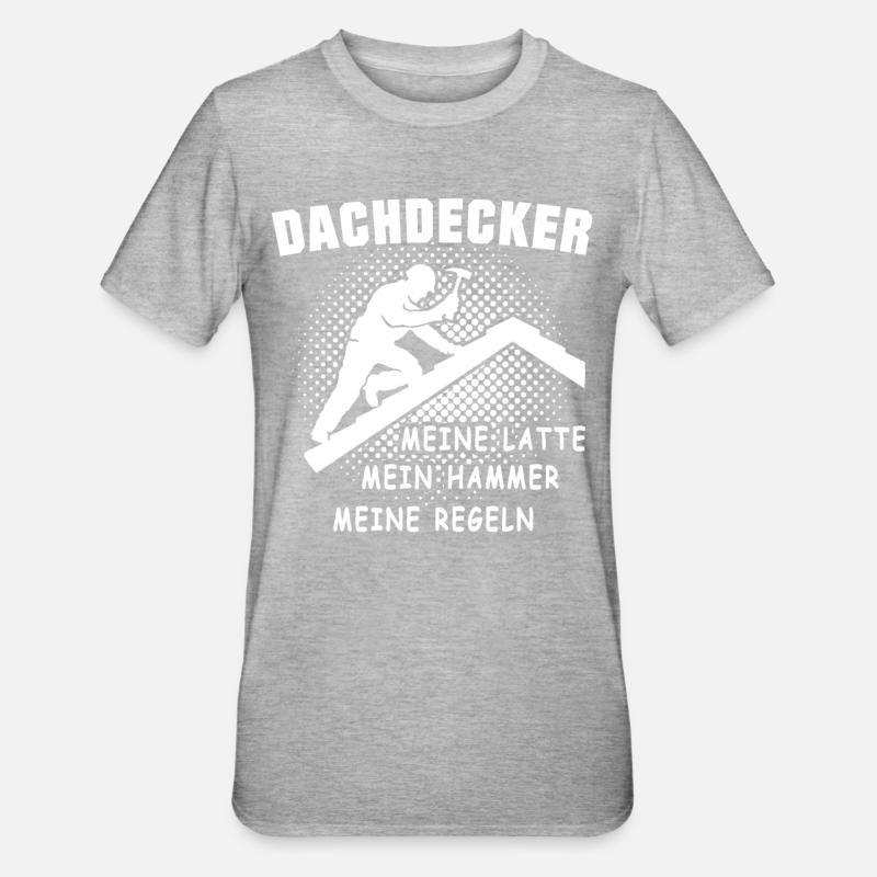 Dachdecker - Unisex Polycotton T-Shirt - Grau meliert