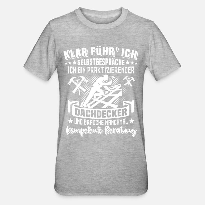 Dachdecker Dachdecken - Unisex Polycotton T-Shirt - Grau meliert