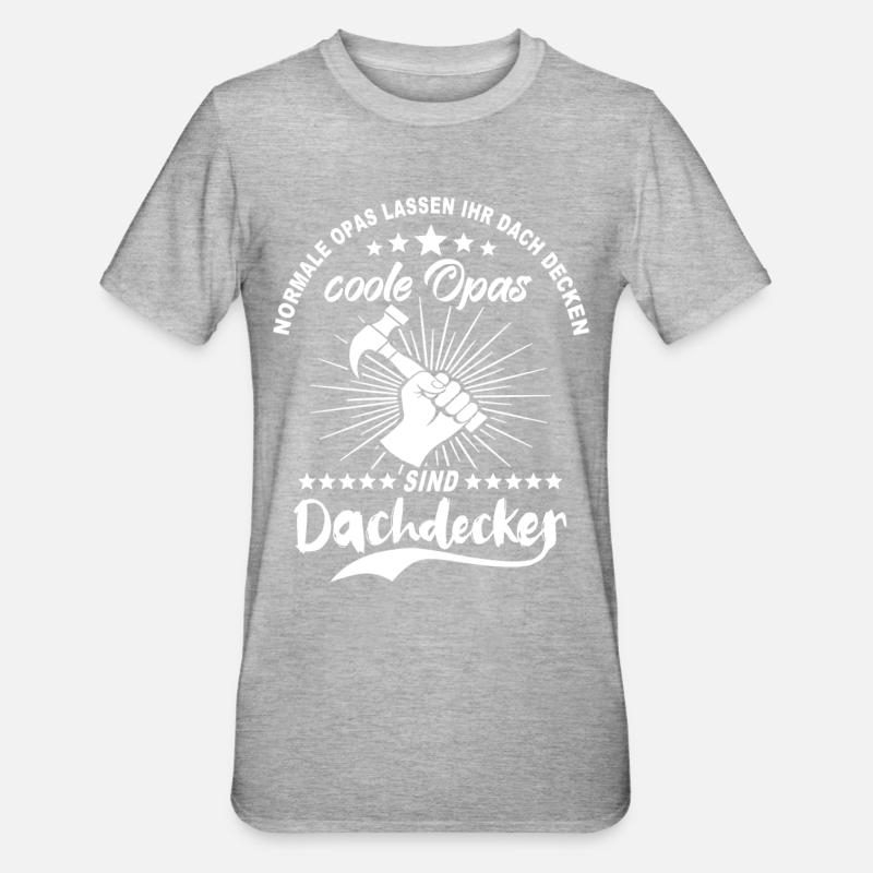 Dachdecker Opa - Unisex Polycotton T-Shirt - Grau meliert