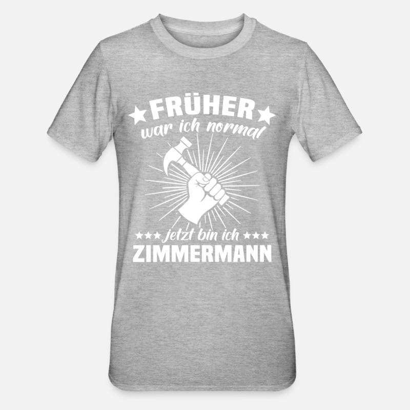 Zimmermann Beruf Zimmerer - Unisex Polycotton T-Shirt - Grau meliert