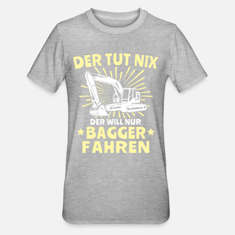 Baggerfuehrer Baggerfahrer - Unisex Polycotton T-Shirt - Grau meliert