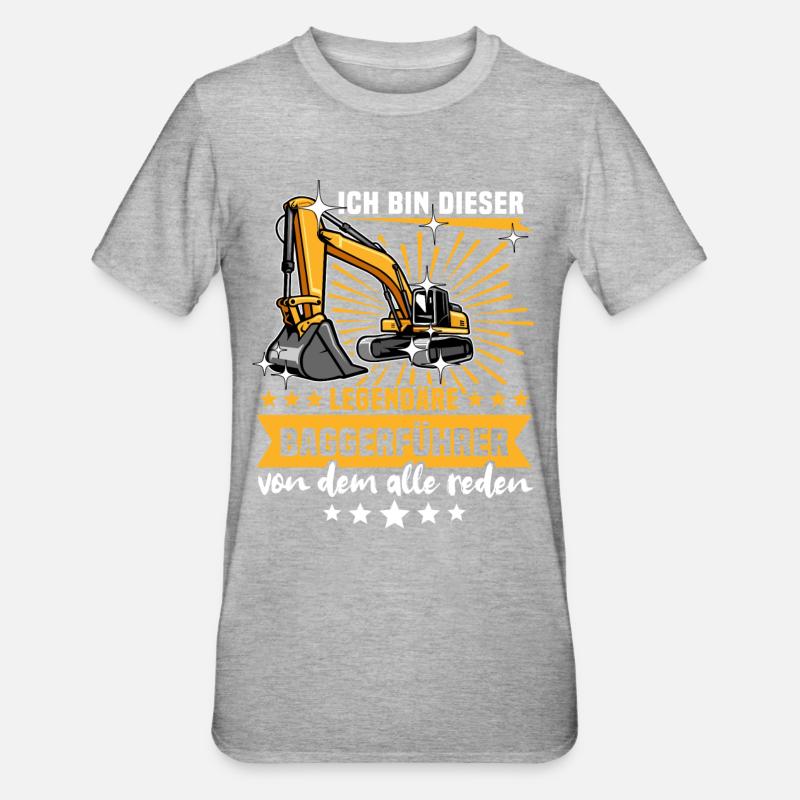 Baggerfuehrer Baggerfahrer - Unisex Polycotton T-Shirt - Grau meliert