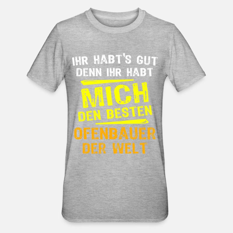 Ofenbauer Geschenk - Unisex Polycotton T-Shirt - Grau meliert