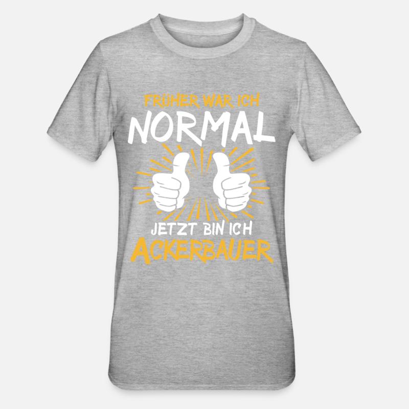 Ackerbauer Spruch - T-shirt polycoton Unisexe - gris chiné