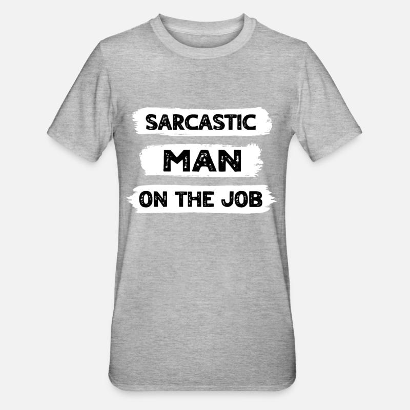 Sarkasmus Mann - Unisex Polycotton T-Shirt - Grau meliert