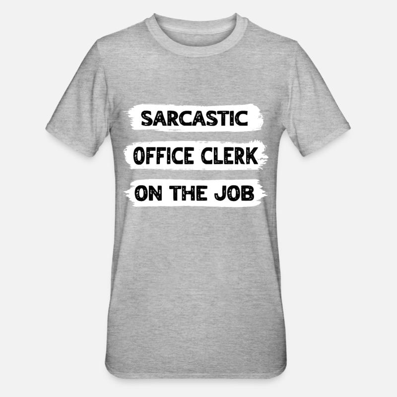 Sarcasm Office Worker - Unisex Polycotton T-Shirt - heather grey