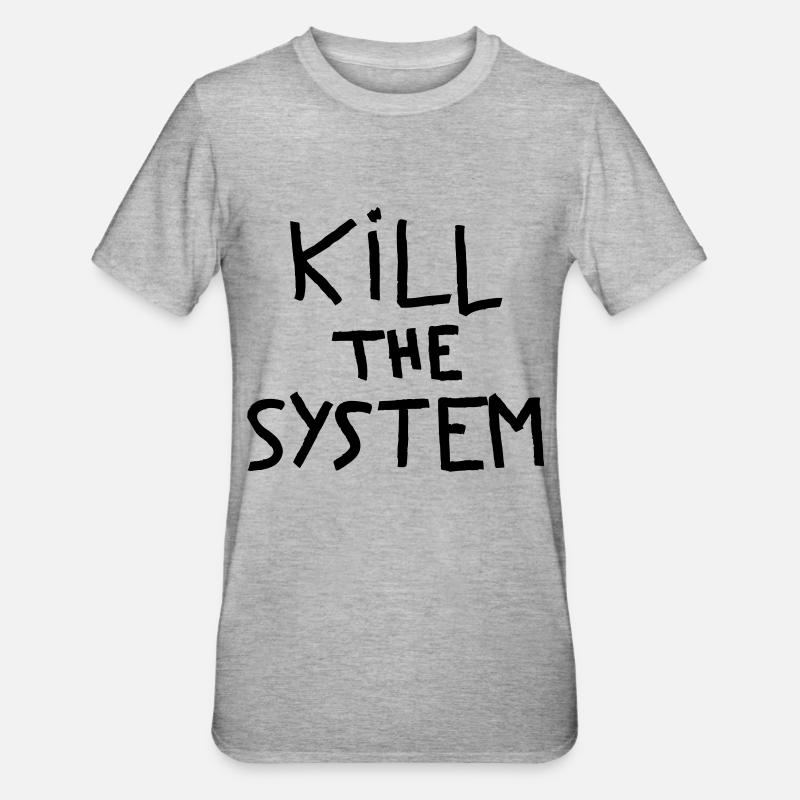 kill the system - Unisex Polycotton T-Shirt - heather grey