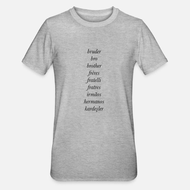 Frère dans différentes langues - T-shirt polycoton Unisexe - gris chiné