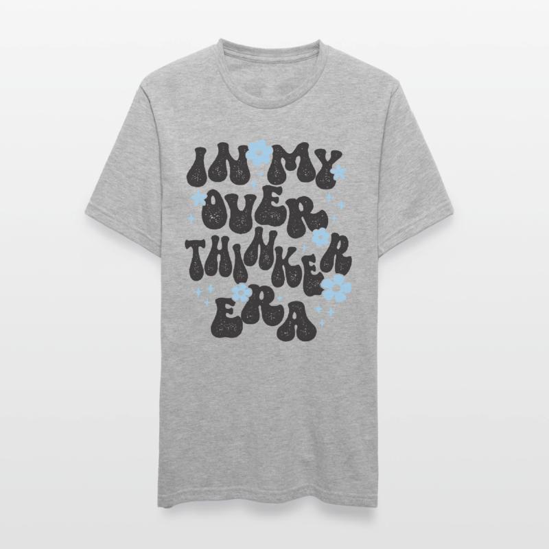 Dans mon ère Overthinker Overthink T-shirt polycoton Unisexe