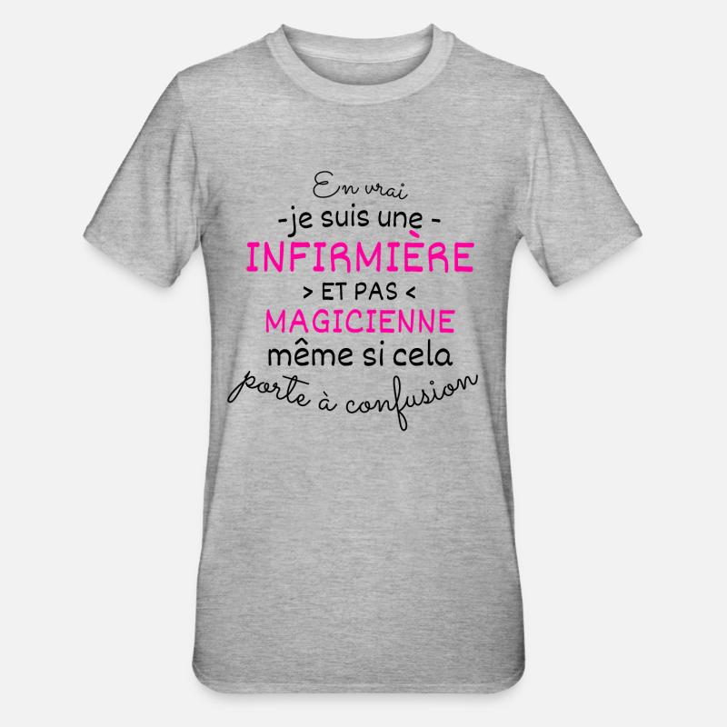 Infirmière et Pas Magicienne - T-shirt polycoton Unisexe - gris chiné
