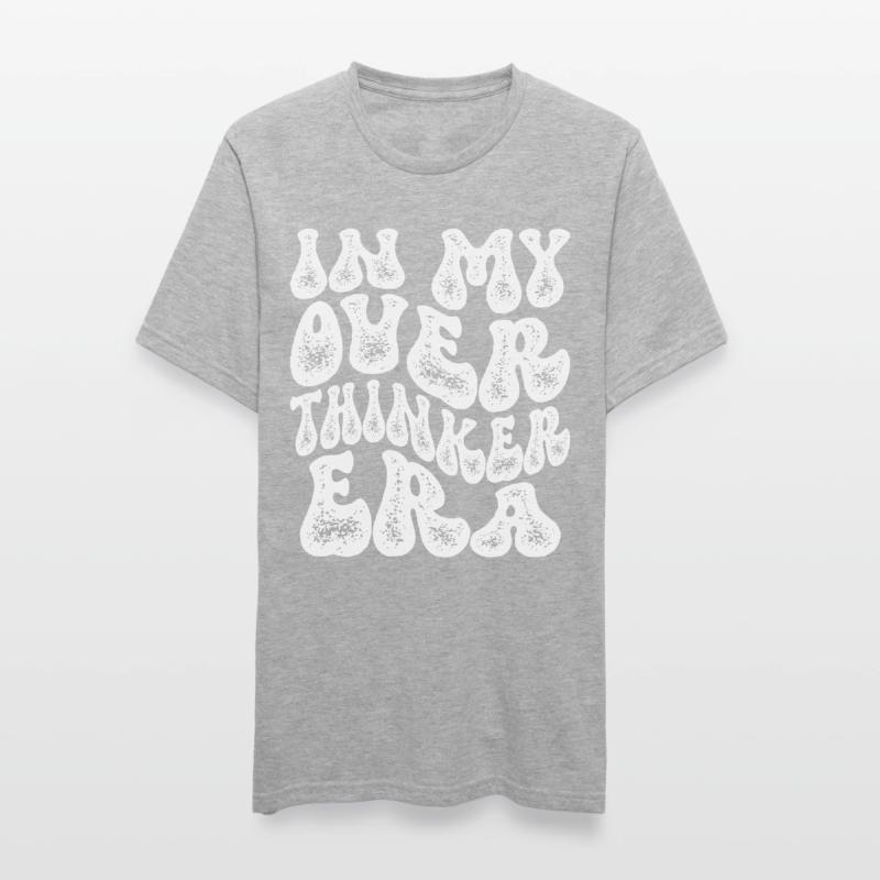 Dans mon ère Overthinker Overthink T-shirt polycoton Unisexe
