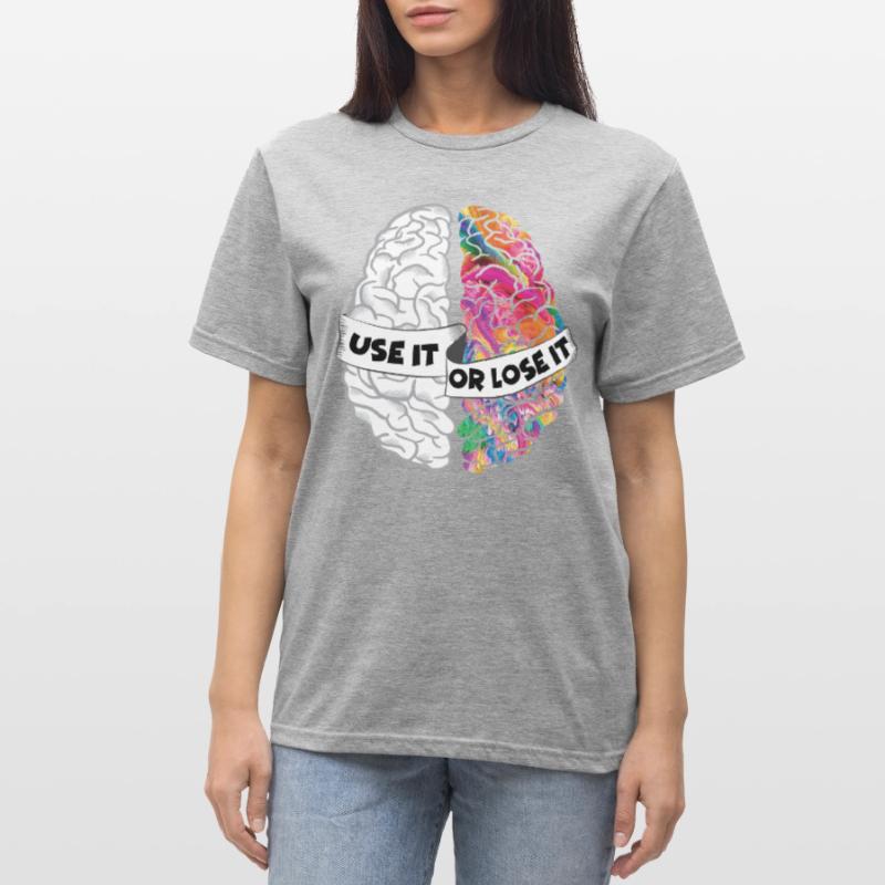 Nutze es oder verliere es - Analytic Creative Brain Unisex Polycotton T-Shirt