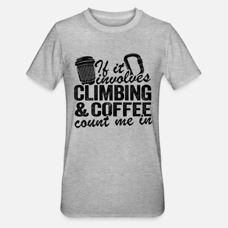If It Involves Climbing & Coffee Count Me In - Unisex Polycotton T-Shirt - heather grey