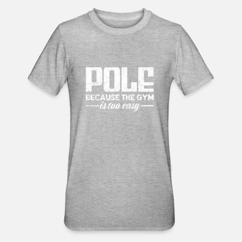 Pole Dance - T-shirt polycoton Unisexe - gris chiné