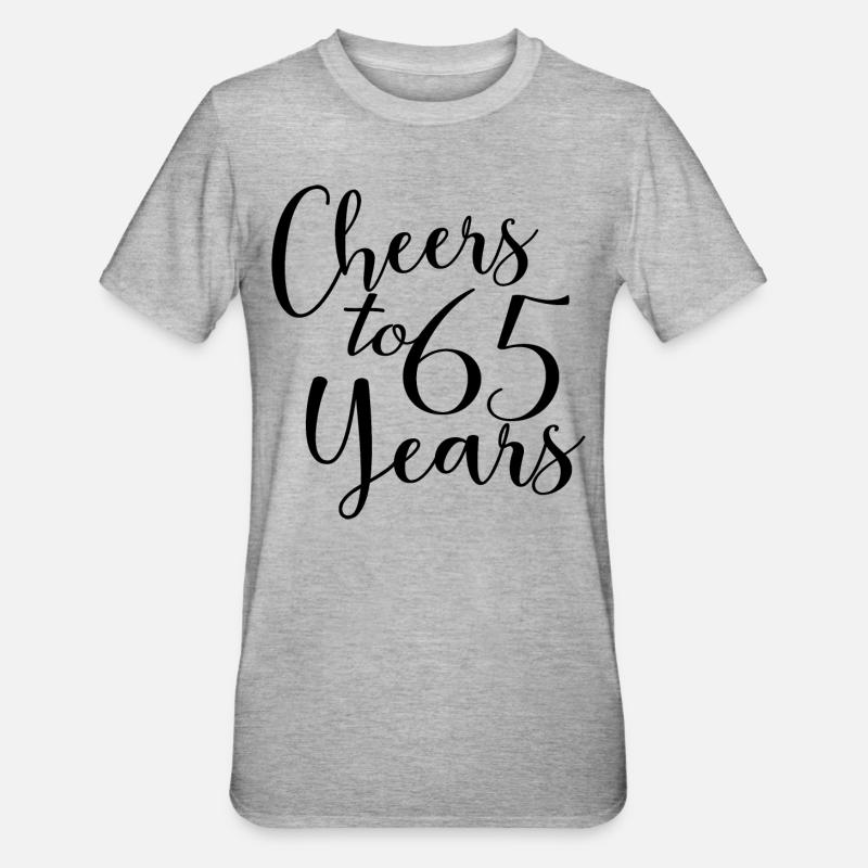 Vive 65 ans 65e anniversaire - T-shirt polycoton Unisexe - gris chiné