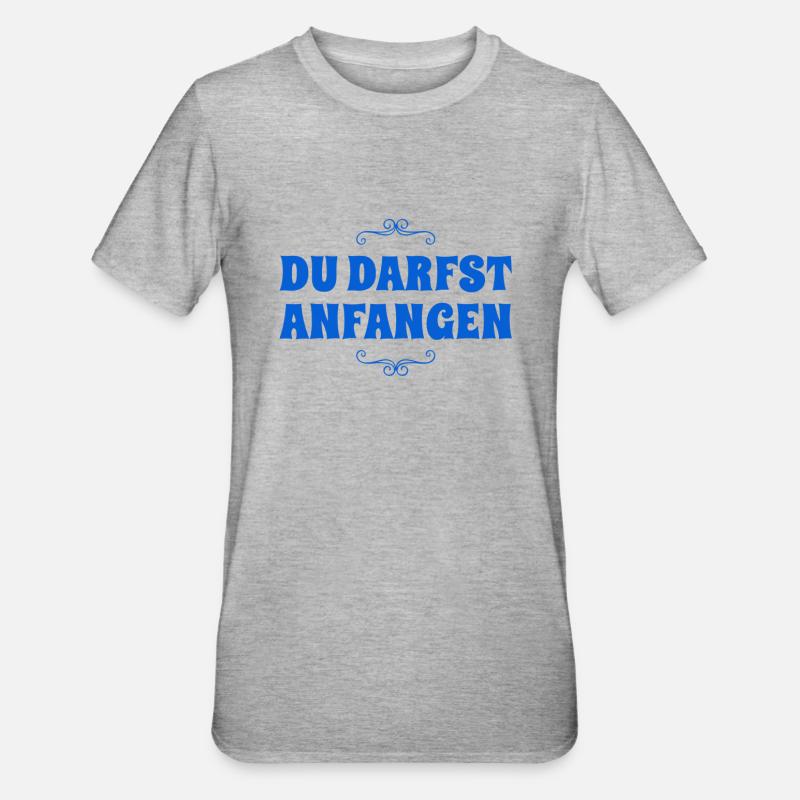 du beginnst - Unisex Polycotton T-Shirt - Grau meliert