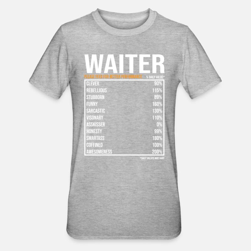 Kellner Spruch Kellner Geschenk - Unisex Polycotton T-Shirt - Grau meliert