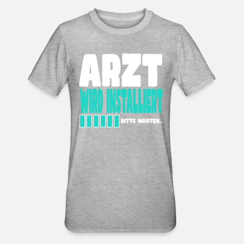 Arzt wird installiert - Unisex Polycotton T-Shirt - Grau meliert