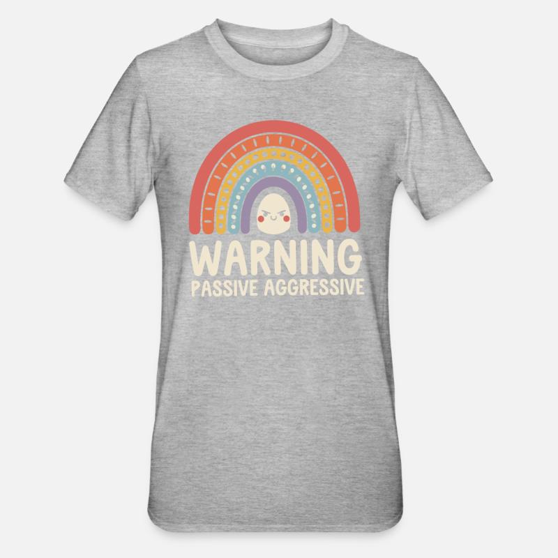 Caution Passive Aggressive Rainbow - Unisex Polycotton T-Shirt - undefined