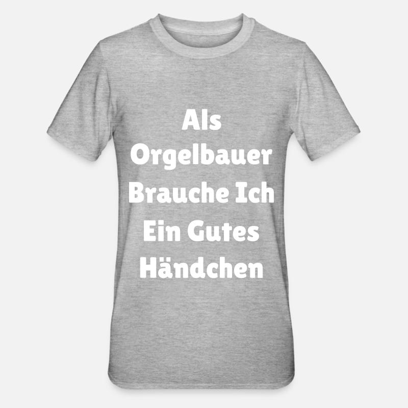 Orgelbauer Beruf - Unisex Polycotton T-Shirt - Grau meliert