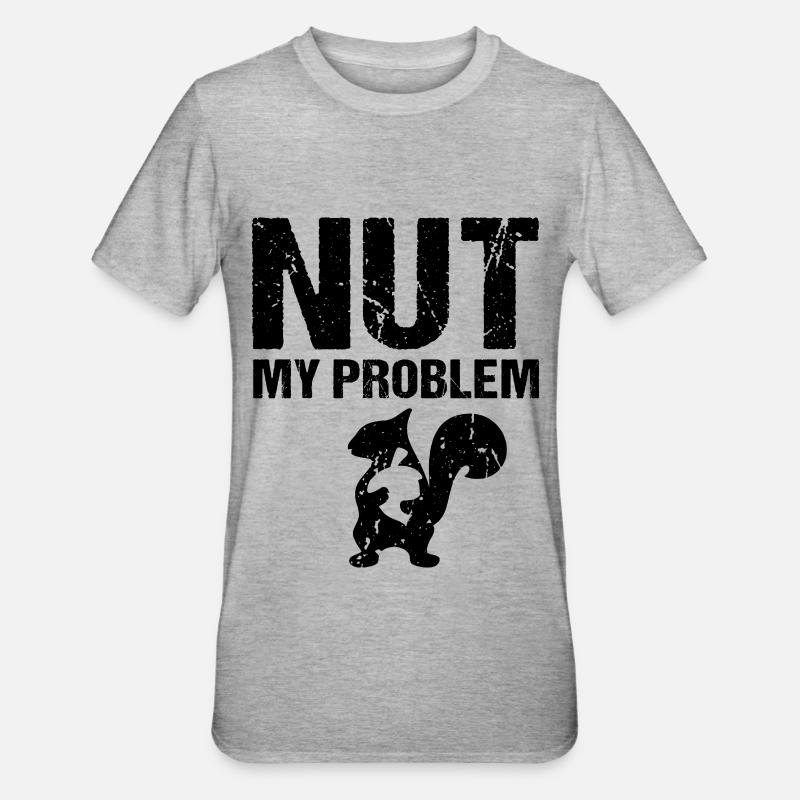 Nut My Problem Eichhörnchen - Unisex Polycotton T-Shirt - Grau meliert