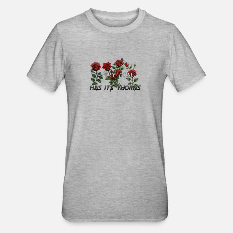 Chaque rose a ses épines - T-shirt polycoton Unisexe - gris chiné