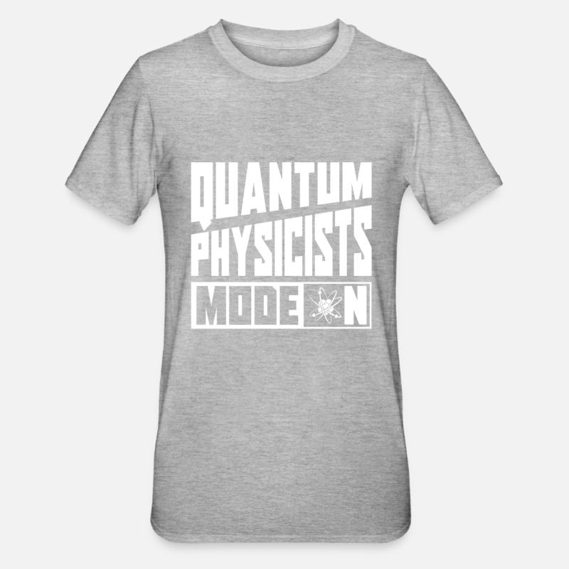 Physik Phyiker Modus An Quantenphysik - Unisex Polycotton T-Shirt - Grau meliert