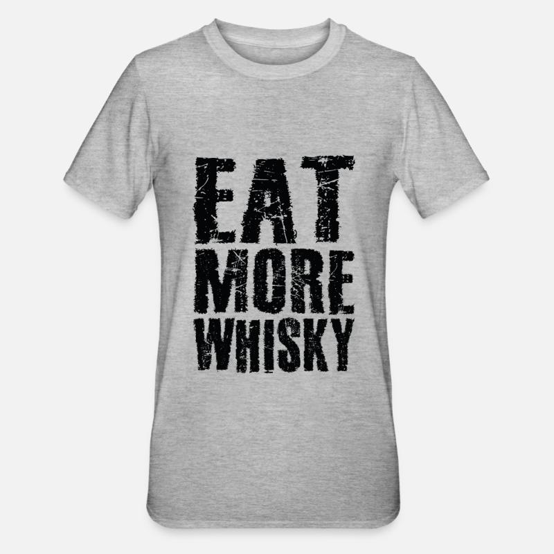Mangez plus de whisky - T-shirt polycoton Unisexe - gris chiné