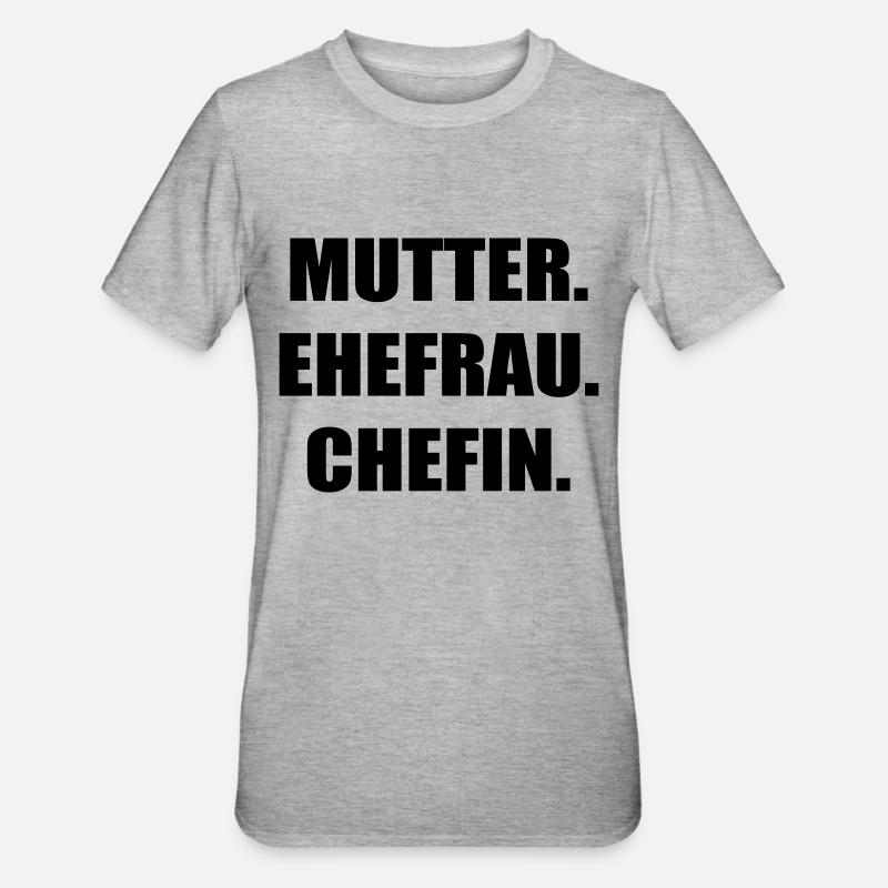 Mutter Ehefrau Chefin - Unisex Polycotton T-Shirt - Grau meliert
