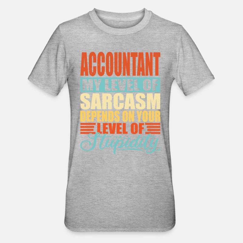 Sarcasme comptable Drôle de comptable - T-shirt polycoton Unisexe - gris chiné