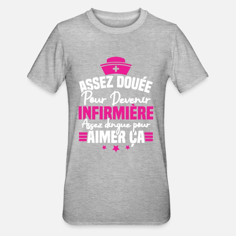 Assez douée pour devenir infirmière - T-shirt polycoton Unisexe - gris chiné