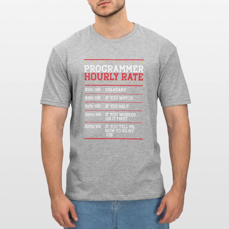 Programmeur Tarif horaire Support Codeur Main-d’œuvre IT T-shirt polycoton Unisexe