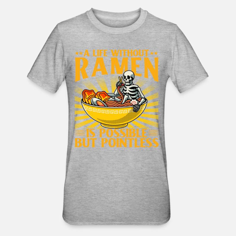 A life without Ramen is possible but pointless - Unisex Polycotton T-Shirt - heather grey