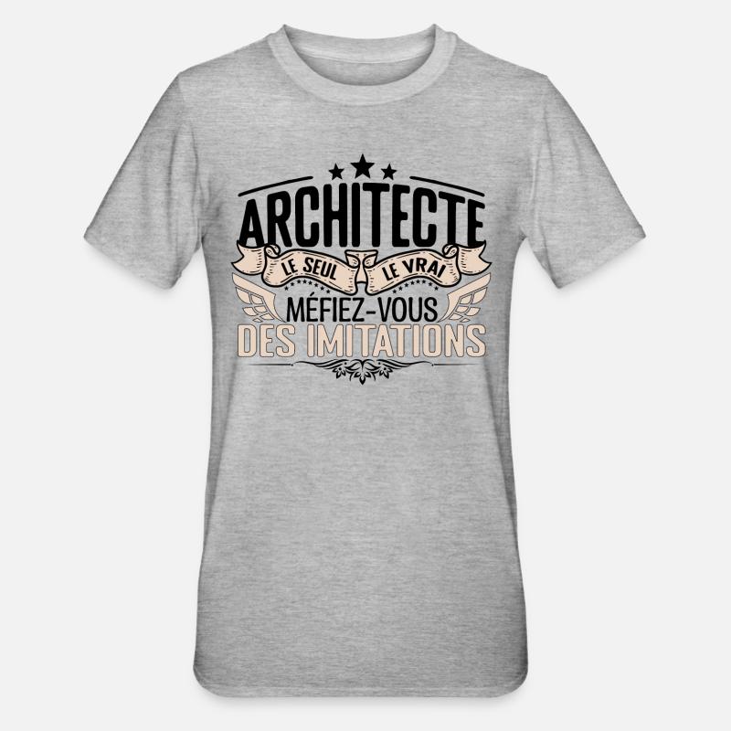 Architecte cadeau Architecte le vrai Architecte - T-shirt polycoton Unisexe - gris chiné