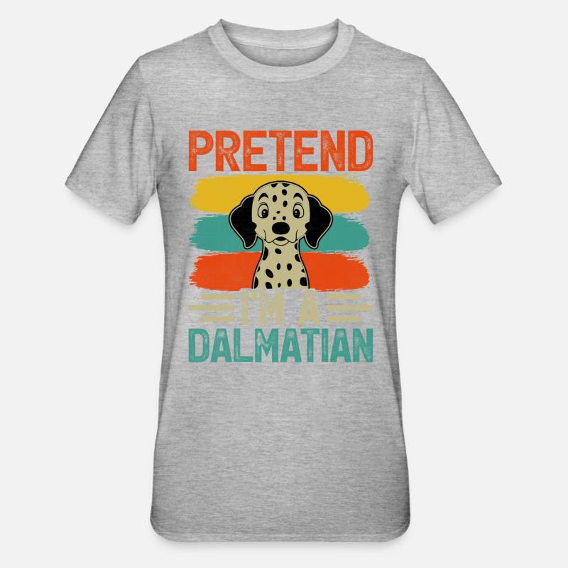 Faites semblant d’être dalmatien - T-shirt polycoton Unisexe - gris chiné