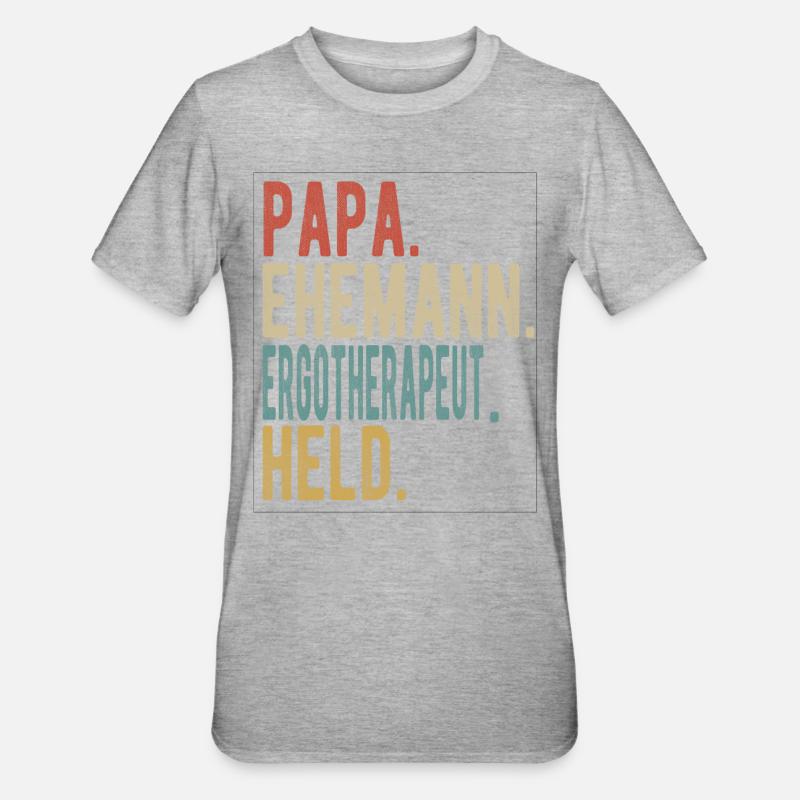 Ergotherapeut Papa Ehemann Held - Unisex Polycotton T-Shirt - Grau meliert
