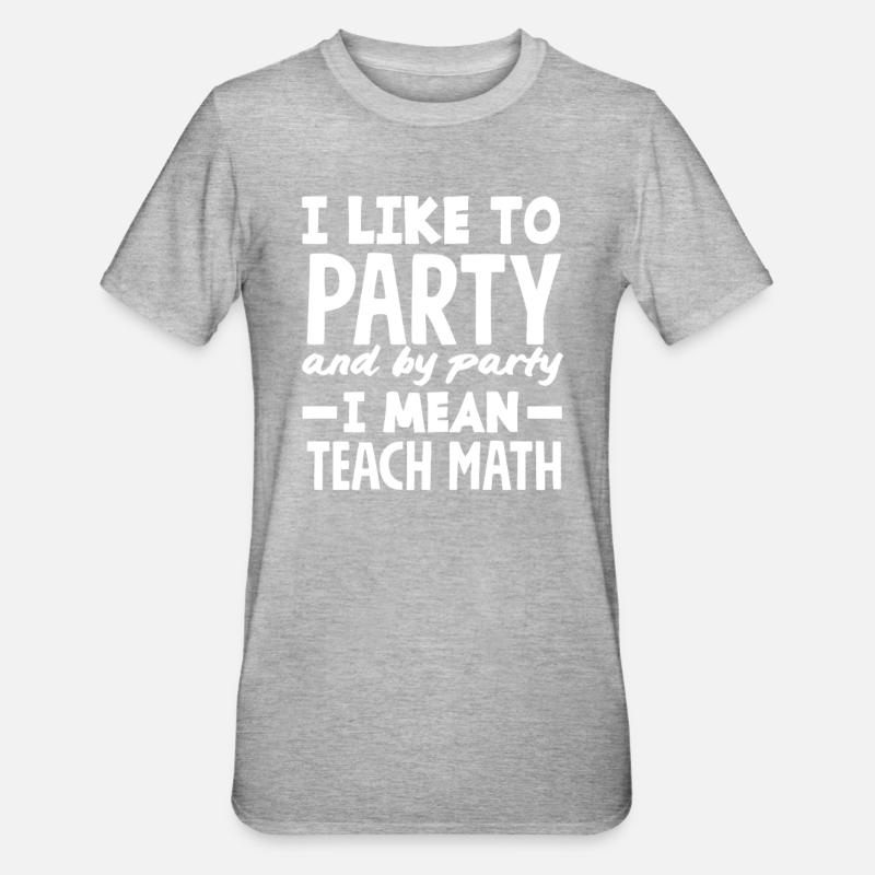 Math Teacher Math Gift - Unisex Polycotton T-Shirt - heather grey