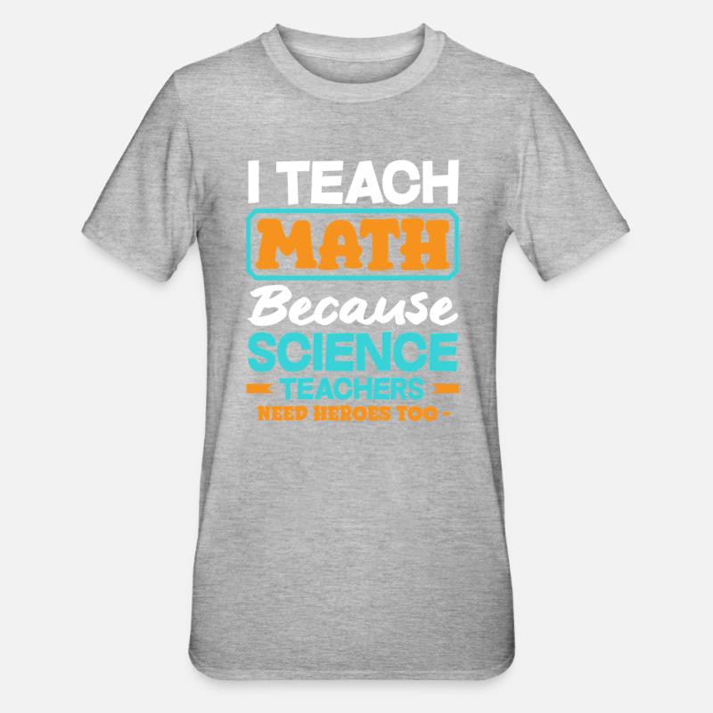 Math Teacher Math Gift - Unisex Polycotton T-Shirt - heather grey