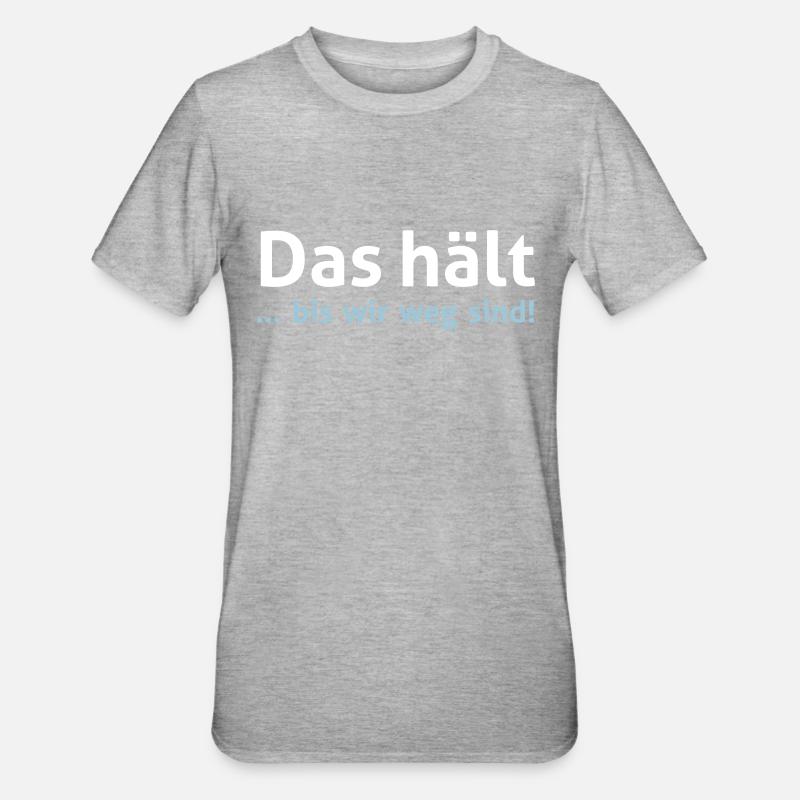 That keeps ... until we are gone! - Unisex Polycotton T-Shirt - heather grey