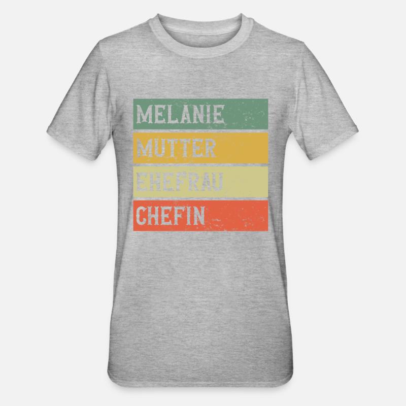 Melanie Mutter Ehefrau Chefin - Unisex Polycotton T-Shirt - Grau meliert