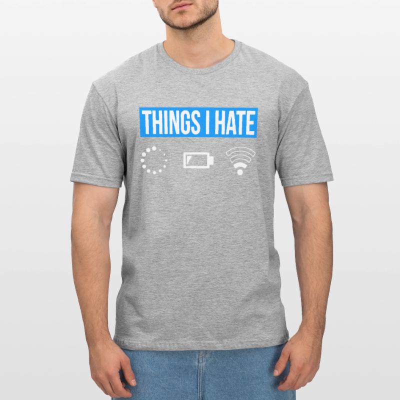 Things I Hate - Wlan Battery Loading Network Unisex Polycotton T-Shirt