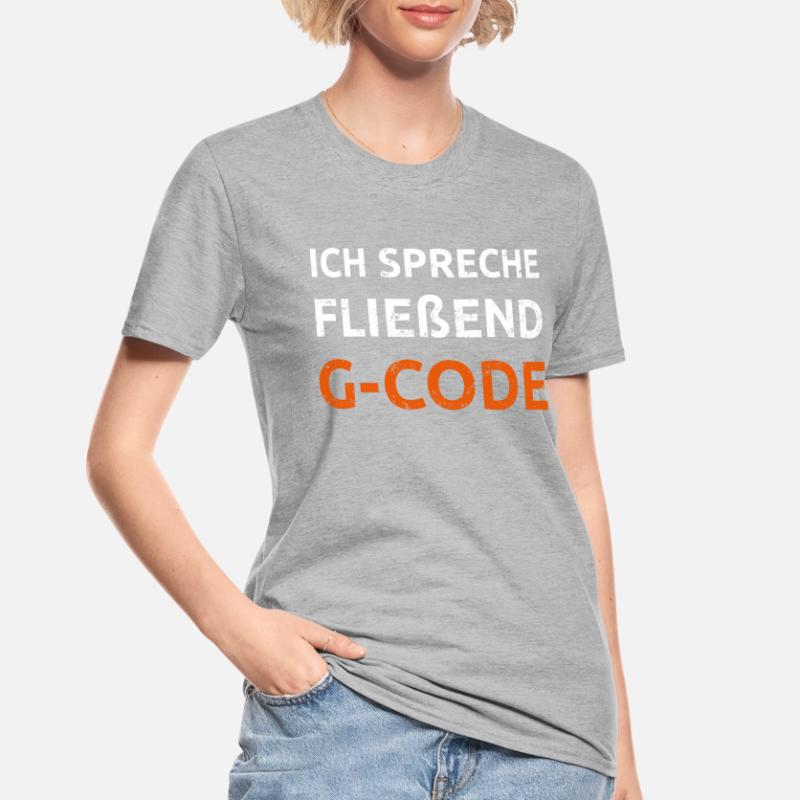 Ich spreche G Code CAM Programmierer Geschenk Unisex Polycotton T-Shirt
