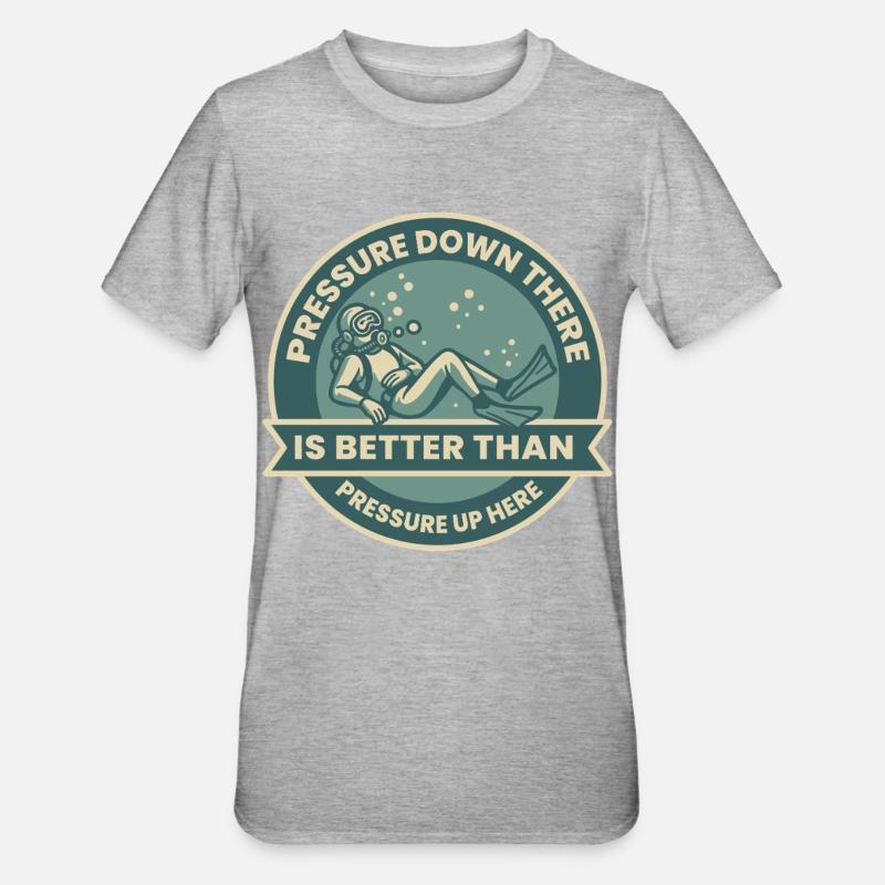 La pression vers le bas est meilleure que - T-shirt polycoton Unisexe - gris chiné