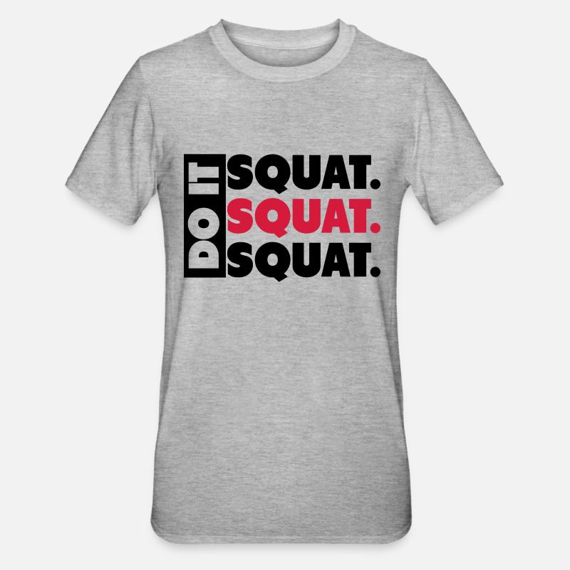 Do It. Squat.Squat.Squat - T-shirt polycoton Unisexe - gris chiné